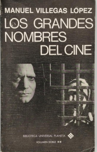 Book cover from LOS GRANDES NOMBRES DEL CINE. MANUEL VILLEGAS LÓPEZ. VOLUMEN DOBLE