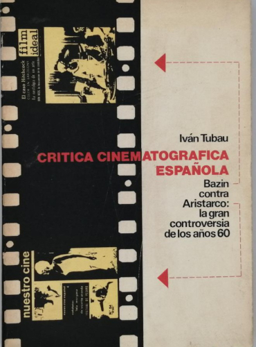 Portada del libro de CRITICA CINEMATOGRAFICA ESPAÑOLA. IVAN TUBAU.