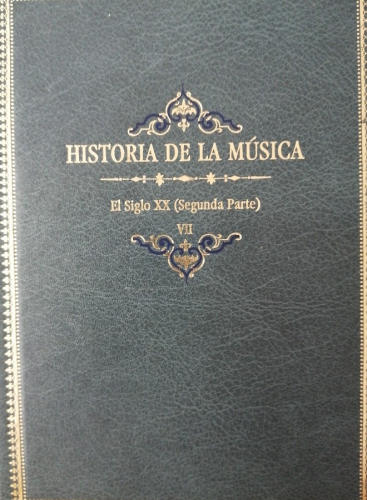 Portada del libro de Historia de la música.Volumen I, II,VII. Director , Luis de Pablo-