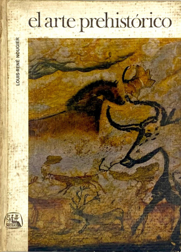 Portada del libro de EL ARTE PREHISTÓRICO. LOUIS RENÉ NOUGIER