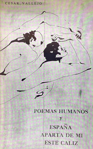 Portada del libro de POEMAS HUMANOS Y ESPAÑA APARTA DE MI ESTE CALIZ