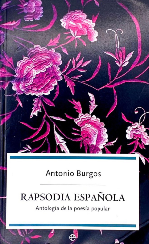 Portada del libro de RAPSODIA ESPAÑOLA. ANTOLOGÍA DE LA POESÍA POPULAR