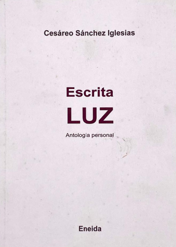Portada del libro de ESCRITA LUZ. ANTOLOGÍA PERSONAL