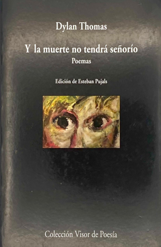 Portada del libro de Y LA MUERTE NO TENDRÁ SEÑORÍO. POEMAS