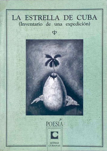 Portada del libro de LA ESTRELLA DE CUBA (INVENTARIO DE UNA EXPEDICIÓN) POESÍA CUBANA