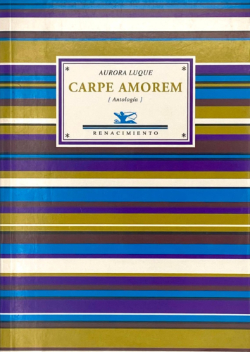 Portada del libro de CARPE AMOREM. ANTOLOGIA