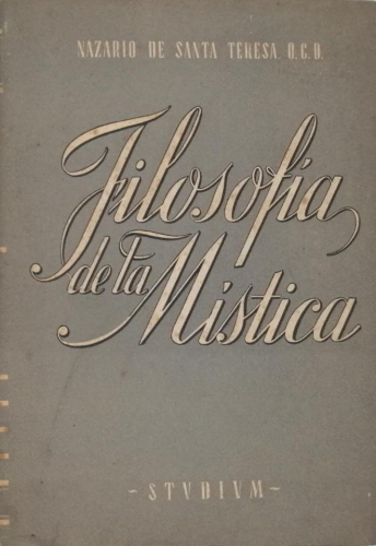 Portada del libro de FILOSOFIA DE LA MÍSTICA. NAZARIO DE SANTA TERESA
