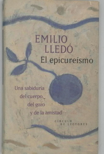 Portada del libro de EL EPICUREÍSMO. EMILIO LLEDÓ