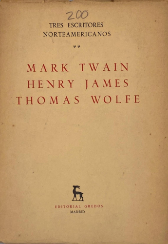Portada del libro de Varios Autores - Tres escritores norteamericanos. Mark Twain. Henry James. Thomas Wolfe