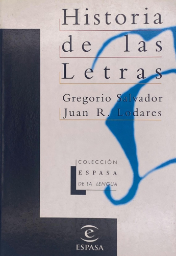 Portada del libro de Gregorio Salvador y Juan R. Lodares - Historia de las Letras