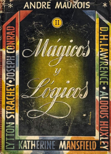 Portada del libro de André Maurois - Mágicos y Lógicos tomos I y II
