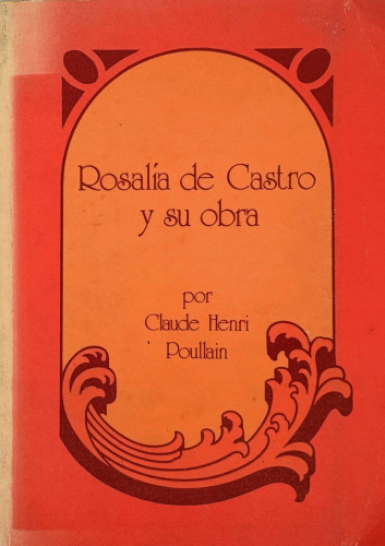 Portada del libro de Claude Henri Poullain - Rosalía de Castro y su obra